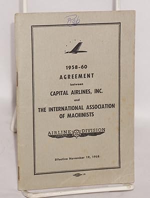 Immagine del venditore per 1958-60 agreement between Capital Airlines, Inc. and the International Association of Machinists, Airline Division venduto da Bolerium Books Inc.