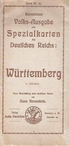 Volks-Ausgabe von Spezialkarten des Deutschen Reichs Karte Nr. 21 : Württemberg. 1 : 300000. Neue...