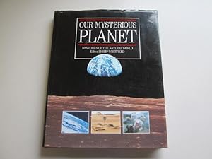 Imagen del vendedor de Our Mysterious Planet: Mysteries of the Natural World a la venta por Goldstone Rare Books