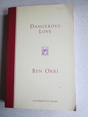 Dangerous Love (Uncorrected Proof)