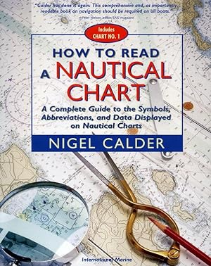 How to Read a Nautical Chart: A Complete Guide to the Symbols, Abbreviations, and Data Displayed ...