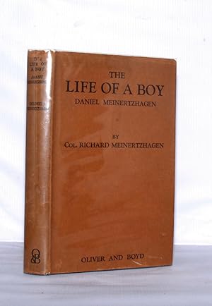 Imagen del vendedor de The Life of a Boy: Daniel Meinertzhagen a la venta por Kerr & Sons Booksellers ABA