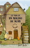 Seller image for La vida en un molino de agua for sale by AG Library