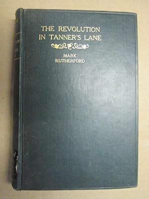 Seller image for The Revolution in Tanner's Lane for sale by Goldstone Rare Books