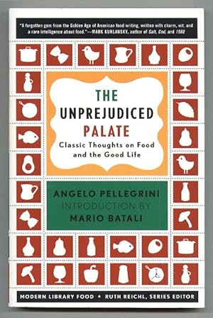 The Unprejudiced Palate: Classic Thoughts on Food and the Good Life (Modern Library Food)