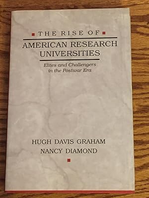 Bild des Verkufers fr The Rise of American Research Universities, Elites and Challengers in the Postwar Era zum Verkauf von My Book Heaven