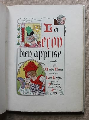 LA LEÇON BIEN APPRISE, conte par Anatole France imagé par Léon Lebègue pour les Bibliophiles indé...