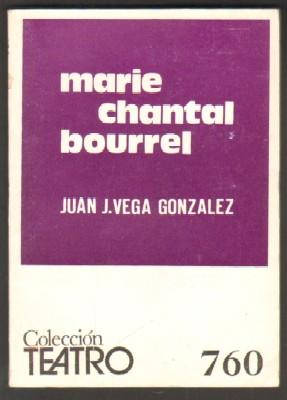Seller image for N 760. MARIE CHANTAL BOURREL. COLECCIN TEATRO. for sale by Librera Raimundo