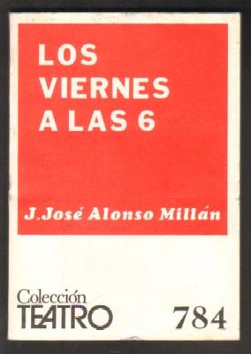 Imagen del vendedor de N 784. LOS VIERNES A LAS 6. COLECCIN TEATRO. a la venta por Librera Raimundo