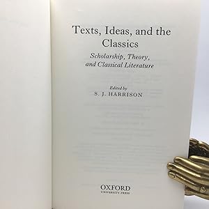 Bild des Verkufers fr TEXTS, IDEAS, AND THE CLASSICS. SCHOLARSHIP, THEORY, AND CLASSICAL LITERATURE. zum Verkauf von Any Amount of Books