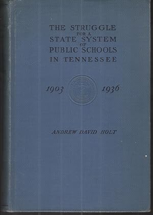Image du vendeur pour The Struggle for a State System of Public Schools in Tennessee, 1903-1936 mis en vente par Elder's Bookstore