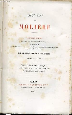 Seller image for OEUVRES DE MOLIERE - TOME ONZIEME : NOTICE BIBLIOGRAPHIQUE, ADDITIONS ET CORRECTIONS PAR M. ARTHUR DESFEUILLES. COLLECTION LES GRANDS ECRIVAINS DE LA FRANCE. for sale by Le-Livre