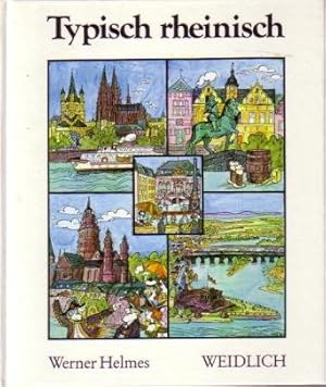 Typisch rheinisch : von Mainz zum Niederrhein,