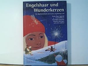 Engelshaar und Wunderkerzen: Das Weihnachtsbuch zum Lachen und Machen