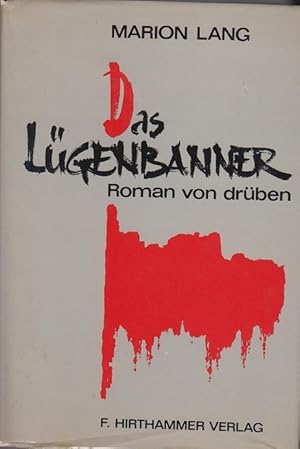 Bild des Verkufers fr Das Lgenbanner - Roman von drben - zum Verkauf von Allguer Online Antiquariat