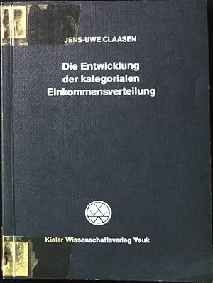 Seller image for Die Entwicklung der kategorialen Einkommensverteilung : theoret. u. komparativ-empir. Analysen fr d. Bundesrepublik Deutschland u.d. skandinav. Lnder Dnemark, Norwegen u. Schweden im Zeitraum 1950 - 1980. for sale by books4less (Versandantiquariat Petra Gros GmbH & Co. KG)