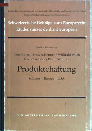 Bild des Verkufers fr Produktehaftung: Schweiz - Europa - USA. Schweizerische Beitrge zum Europarecht; Bd. 29 zum Verkauf von books4less (Versandantiquariat Petra Gros GmbH & Co. KG)