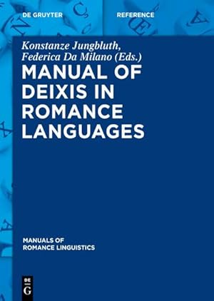 Image du vendeur pour Manual of Deixis in Romance Languages mis en vente par AHA-BUCH GmbH