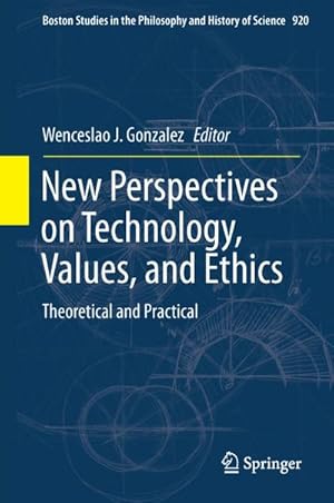 Seller image for New Perspectives on Technology, Values, and Ethics for sale by BuchWeltWeit Ludwig Meier e.K.