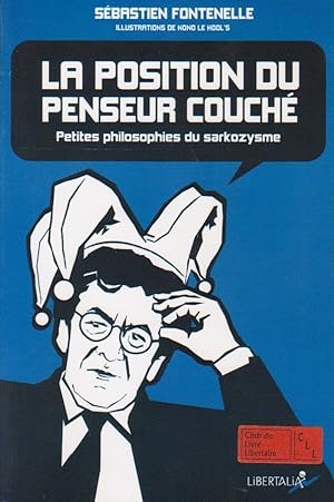 Bild des Verkufers fr Position du penseur couch (La), petites philosophies du sarkozysme [Rpliques  Alain Finkielkraut] zum Verkauf von Bouquinerie "Rue du Bac"