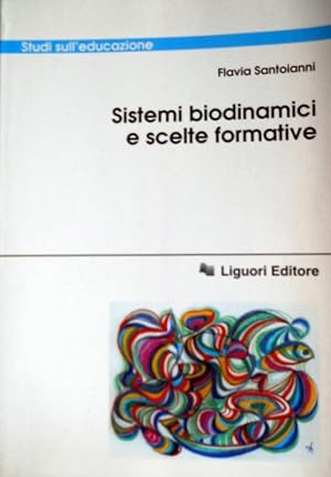 SISTEMI BIODINAMICI E SCELTE FORMATIVE