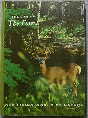 Imagen del vendedor de The Life of the Forest (Our Living World of Nature) a la venta por Book Nook