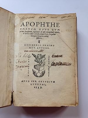 Apophthegmatum Opus Cum Primis Frugiserum, iugilanter ab ipso recognitum autore, e Graeco codice ...