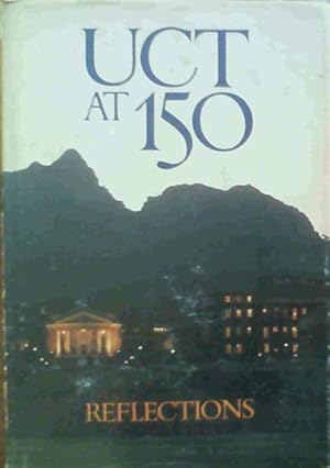 Bild des Verkufers fr UCT at 150 : Reflections zum Verkauf von Chapter 1