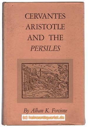 Seller image for Cervantes, Aristotle and the Persiles. for sale by Heinrich Heine Antiquariat oHG