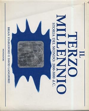 Seller image for IL TERZO MILLENNIO - Storia del mondo: 2000-3000 d.C. (1987) for sale by Invito alla Lettura