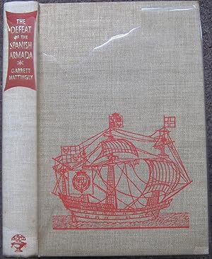 Bild des Verkufers fr THE DEFEAT OF THE SPANISH ARMADA. zum Verkauf von Graham York Rare Books ABA ILAB