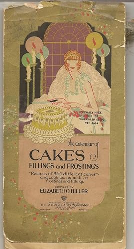 Seller image for The Calendar Of Cakes Fillings And Frostings for sale by Alan Newby