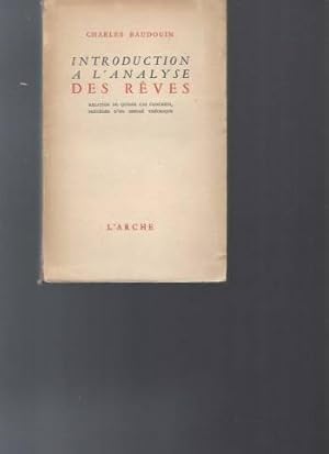 Introduction à l'analyse des rêves. Relation de quinze cas concrets précédée d'un exposé théorique