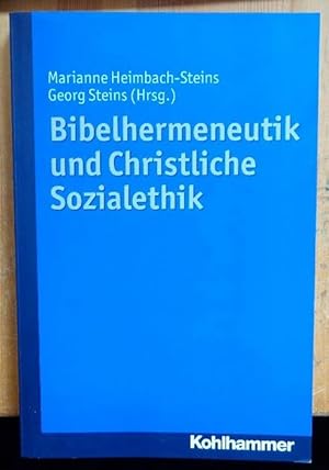 Bild des Verkufers fr Bibelhermeneutik und Christliche Sozialethik. zum Verkauf von Eugen Kpper