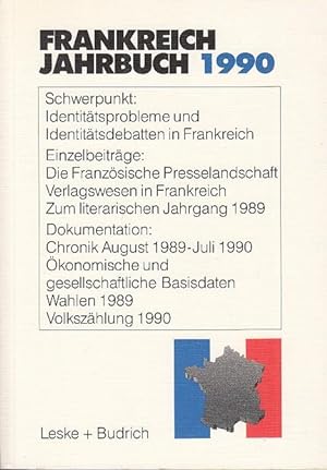 Seller image for Frankreich-Jahrbuch 1990. Politik, Wirtschaft, Gesellschaft, Geschichte, Kultur. Redaktion Henrik Uterwedde. for sale by Antiquariat Carl Wegner