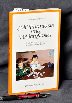 Seller image for Mit Phantasie und Fehlerpflaster - Hilfen fr Eltern und Lehrer legasthenischer Kinder for sale by Antiquariat Hoffmann