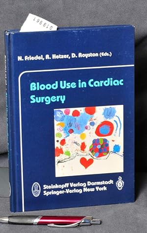 Seller image for Blood Use in Cardiac Surgery for sale by Antiquariat Hoffmann