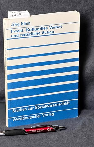 Inzest: Kulturelles Verbot und natürliche Scheu (= Studien zur Sozialwissenschaft band 102)