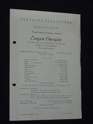 Bild des Verkufers fr Programmzettel Deutsche Staatsoper Berlin 1952. EUGEN ONEGIN nach Puschkin von Tschaikowski. Musikal. Ltg.: Karl Egon Glckselig, Insz.: Ernst Legal, Bhnenbild: Karl Doll. Mit Hildegard Ldtke, Hedwig Mller-Btow, Anneliese Mller, Elisabeth Aldor, Karl Rehm, Helmut Fink, Hilbert Kahl, Alfred Hlgert, Otto Hopf zum Verkauf von Fast alles Theater! Antiquariat fr die darstellenden Knste