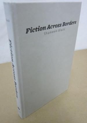 Immagine del venditore per Fiction Across Borders: Imagining the Lives of Others in Late Twentieth-Century Novels venduto da Atlantic Bookshop