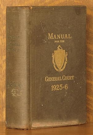 Imagen del vendedor de A MANUAL FOR THE USE OF THE GENERAL COURT FOR 1925-1926 - THE COMMONWEALTH OF MASSACHUSETTS a la venta por Andre Strong Bookseller