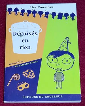 Image du vendeur pour DEGUISES EN RIEN mis en vente par LE BOUQUINISTE