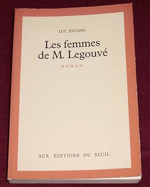 Image du vendeur pour LES FEMMES DE M. LEGOUVE - Roman mis en vente par LE BOUQUINISTE