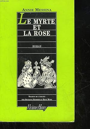 Seller image for LE MYRTE ET LA ROSE for sale by Le-Livre