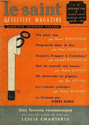 Bild des Verkufers fr LE SAINT DETECTIVE MAGAZINE N 67. UNE FEMME ROMANESQUE PAR LESLIE CHARTERIS SUIVI DE VIE POUR VIE PAR RAOUL WHITFIELD SUIVI DE NUL NE CONNAIT SON HEURE PAR CLIFFORD KNIGHT SUIVI DE ON DEMANDE UN PIGEON PAR RIA NICCOLI. zum Verkauf von Le-Livre