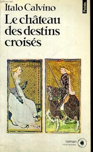 Bild des Verkufers fr LE CHATEAU DES DESTINS CROISES - Collection Points Roman R183 zum Verkauf von Le-Livre