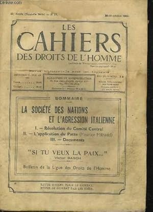 Image du vendeur pour LES CAHIERS DES DROITS DE L'HOMME 35e anne N27. LA SOCIETE DES NATIONS ET L'AGRESSION ITALIENNE: LA RESOLUTION DU COMITE CENTRAL, L'APPLICATION DU PACTE, DOCUMENTS / "SI TU VEUX LA PAIX." par VICTOR BASCH. mis en vente par Le-Livre