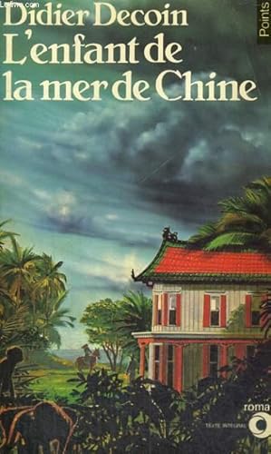 Image du vendeur pour L'ENFANT DE LA MER DE CHINE - Collection Points Roman R62 mis en vente par Le-Livre