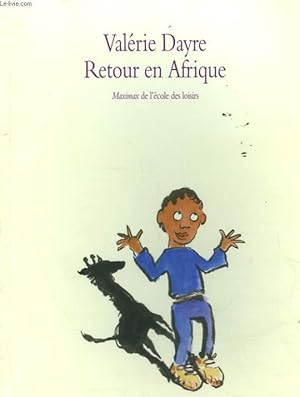 Image du vendeur pour RETOUR EN AFRIQUE mis en vente par Le-Livre