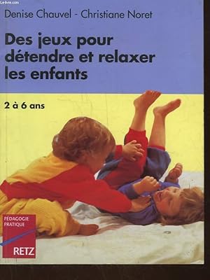 Seller image for DEUX JEUX POUR DETENDRE ET RELAXER LES ENFANTS - 2  6 ANS for sale by Le-Livre